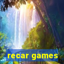 recar games